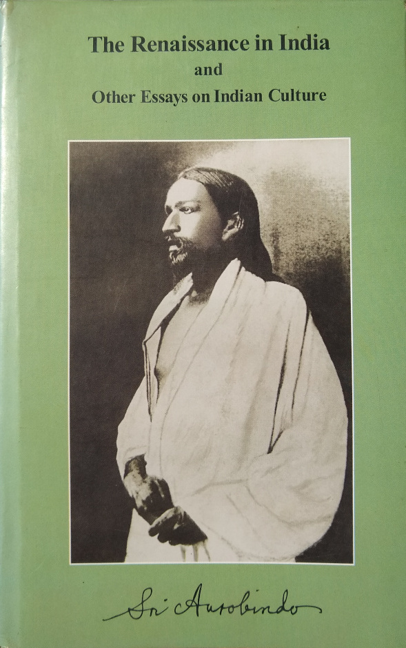 The Renaissance in India Sri Aurobindo SIDH Blog